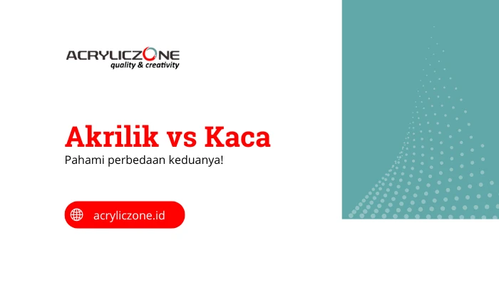 akrilik vs kaca